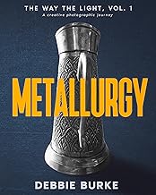 The Way the Light, Vol. 1: METALLURGY